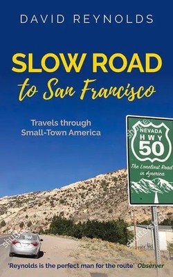 David Reynolds | Slow Road to San Francisco | Taschenbuch | Englisch (2020)