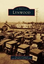 Ilu Johnson Chris Diaz Lynwood (Paperback) Images of America