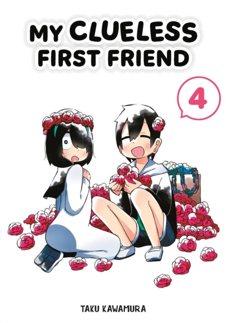 My Clueless First Friend 04 by Taku Kawamura (Paperback Book)