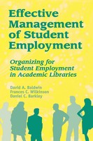 David A. Baldwin (U. A.) | Effective Management Of Student Employment | Buch