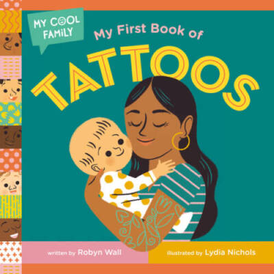 My First Book of Tattoos (My Cool Family) - Board book - VERY GOOD