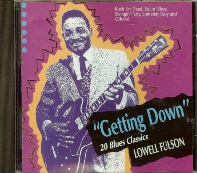 LOWELL FULSON - GETTING DOWN - 20 BLUES CLASSICS - CD - NEW - SEALED 