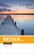 Matthew for Everyone, Part 1: Chapters 1-15 (The New Testament f - VERY GOOD