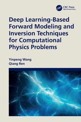 Yinpeng Wang (u. a.) | Deep Learning-Based Forward Modeling and Inversion...