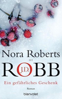 Ein gefährliches Geschenk J. D. Robb