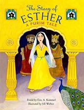 The Story of Esther: A Purim Tale By Eric A Kimmel, Jill Weber