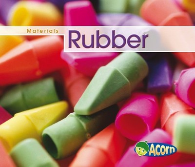 Rubber (Materials),Mayer, Cassie Cassie Mayer,- 9780431192710
