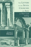 The Letters To The Seven Churches Of Asia In Their Local Setting Colin J. Hemer