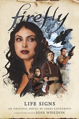 Firefly - Life Signs (Firefly, 5), Lovegrove 9781789092295 Fast Free Shipping=#