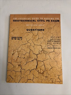The Essential Guide to Passing the Geotechnical Civil PE Exam Written