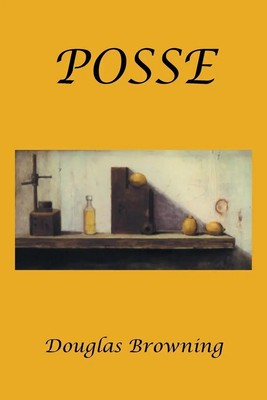 Douglas Browning | Posse | Taschenbuch | Englisch (2017) | Xlibris