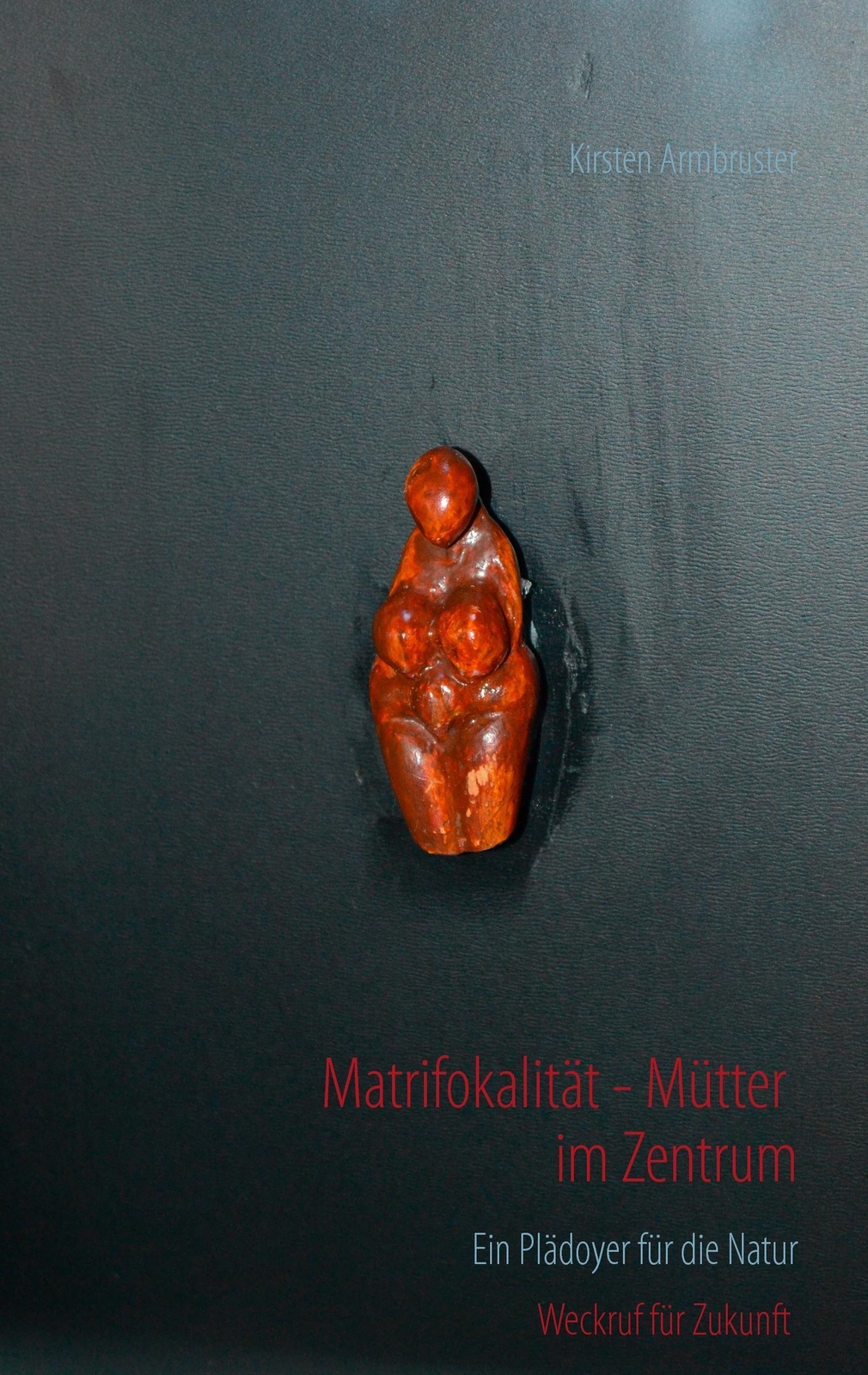 Thumbnail - Matrifokalität - Mütter Zentrum | Kirsten Armbruster | Taschenbuch |