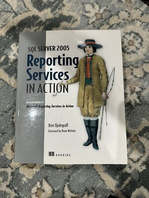 SQL Server 2005 Reporting Services in Action: Revised edition