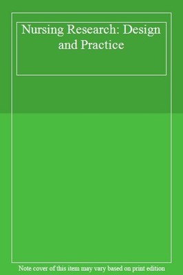 Nursing Research: Design and Practice,