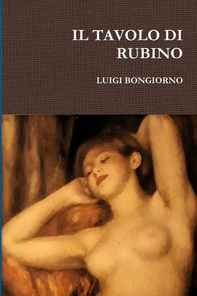 Luigi Bongiorno | IL Tavolo DI Rubino | Taschenbuch | Italienisch (2016)-image
