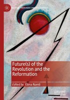 Elena Namli | Future(S) Of The Revolution And The Reformation | Taschenbuch | Xi