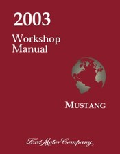 2003 Ford Mustang Factory Shop Service Manual 2003 Ford Mustang Factory Shop Service Manual