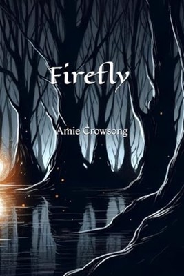 Firefly -  NEW AMIE. CROWSONG 2025-02-10