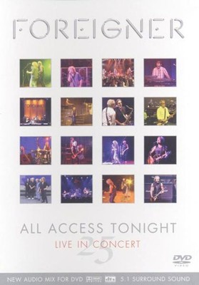 Foreigner - 25: All Access Tonight Live in Concert