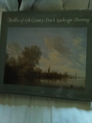 Masters of Seventeenth-Century Dutch Landscape Painting by