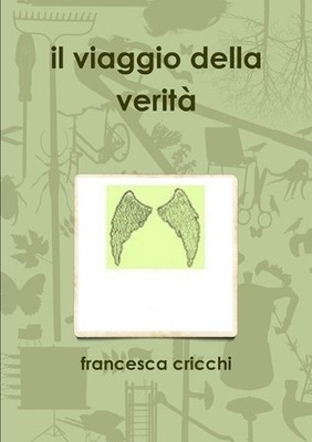 il Viaggio Della Verita by francesca cricchi (Italian) Paperback Book