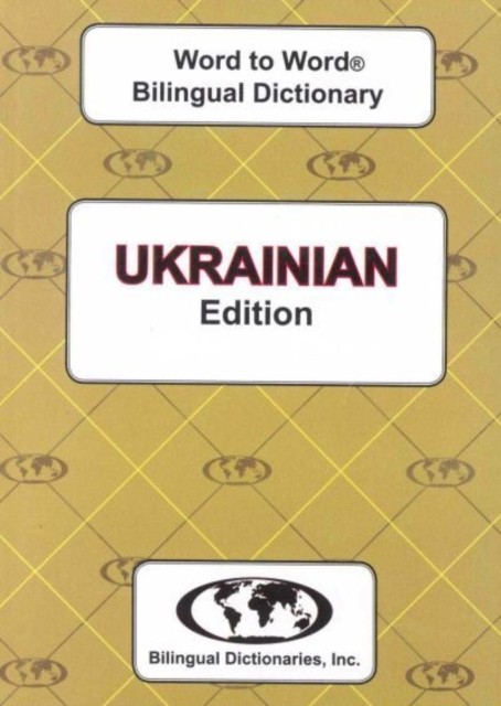 English-Ukrainian & Ukrainian-English Word-to-Word Dictionary by C. Sesma