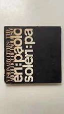 Paolo Soleri Visionary Cities 1971 Hardcover Dust Jacket Arcosanti