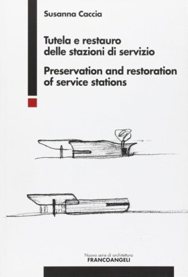 TUTELA E RESTAURO STAZIONI DI SERVIZIO Pompe di Benzina Carburante Agip Eni 2012