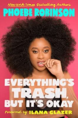 Everything's Trash, But It's Okay, USED-Very Good, Robinson, Phoebe