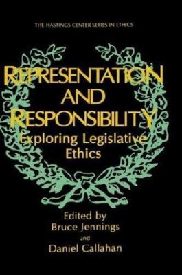Representation and Responsibility : Exploring Legislative Ethics, Hardcover b...