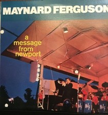 Maynard Ferguson - A Message From Newport (LP, Album, RE) (Near Mint (NM or M-))