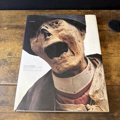 The Living Dead: Inside the Palermo Crypt by Marco Lanza Hardcover 2000 1st Ed
