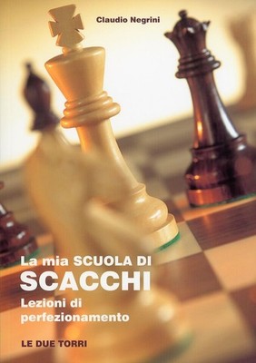 Buch - Claudio Negrini - Meine Schachschule. Weiterbildungsstunden  