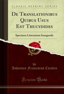 De Translationibus Quibus Usus Est Thucydides: Specimen Litterarium Inaugurale