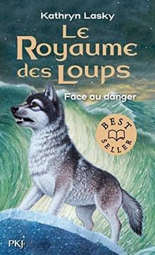 Le royaume des loups - tome 5 : Face au danger (5) ... | Buch | Zustand sehr gut