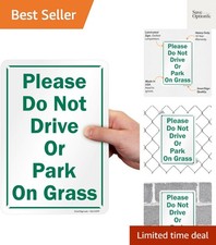 Please Do Not Drive Or Park On Grass" Sign  7" x 10" Aluminum