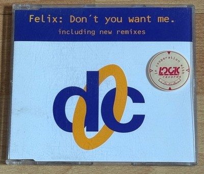 Mega Rare 4-Track-Maxi-CD: Felix - Don't You Want Me (1992)