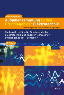 Aufgabensammlung zu den Grundlagen der Elektrotechnik Gert Hagmann Taschenbuch