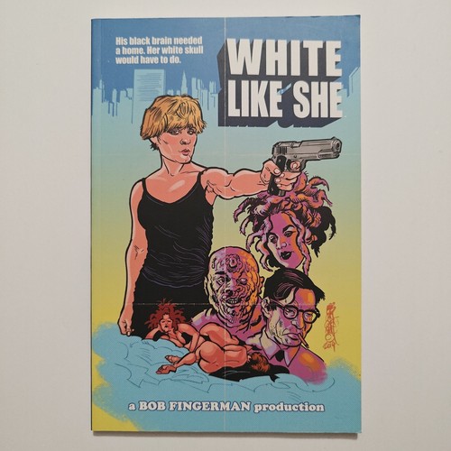 White Like She TPB Bob Fingerman (Paperback) 2014 1ST Print - VF/NM - UNREAD