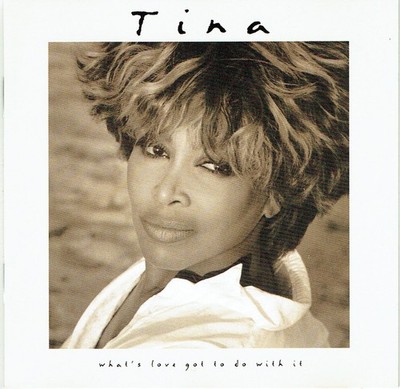 (CD) Tina Turner - What's Love Got To Do With It - I Don't Wanna Fight, u.v.a.