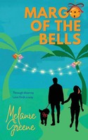 Margo Of The Bells Melanie Greene Taschenbuch Kartoniert / Broschiert Englisch