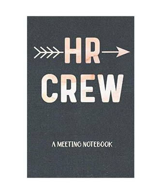 HR Crew A Meeting Notebook: Funny HR Team Gifts For Women Coworkers In Human Res