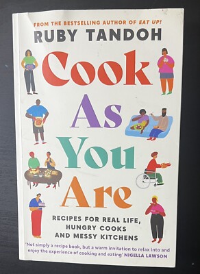 Cook As You Are Recipes for Real Life Hungry Cooks Messy Kitchens Ruby Tandoh PB