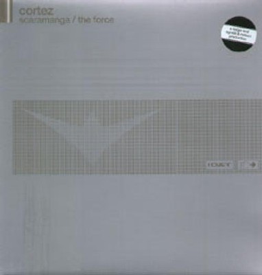 Cortez - Scaramanga / The Force (12'') 8715576070259