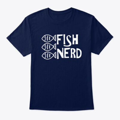 Fish Nerd Keeper Aquarium T-Shirt Made in the USA Size S to 5XL