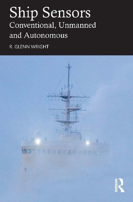 Schiffssensoren: konventionell, unbemannt und autonom von Wright, R. Glenn