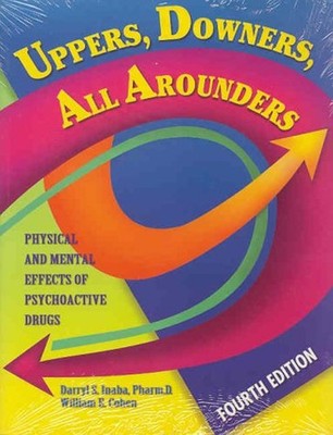 Uppers, Downers, All Arounders Paperback William E., Inaba, Darry