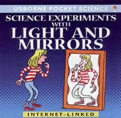 Science Experiments with Light and Mirrors (Usborne ...