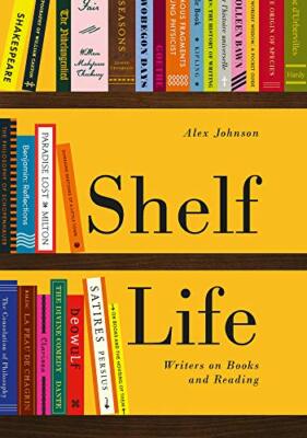 Shelf Life: Writers on Books and Reading, Johnson 9780712352864 Free Shipping..