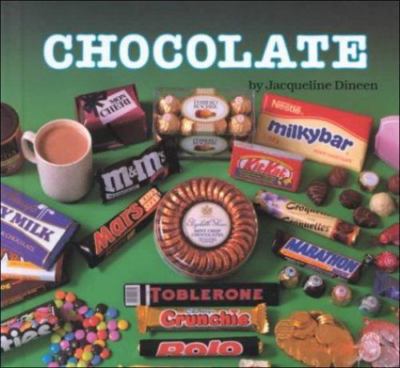 Chocolate (Foods We Eat) by Jacqueline Dineen